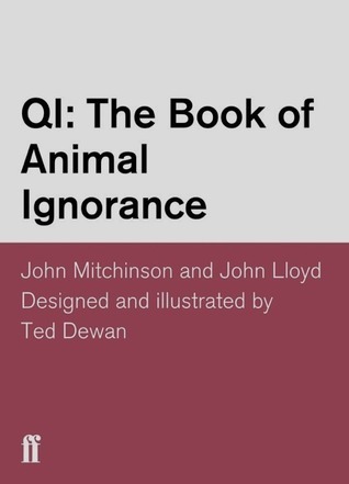 QI: The Book of Animal Ignorance
