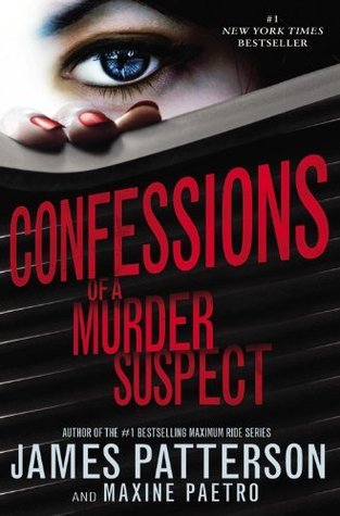 Confessions of a Murder Suspect (Confessions, #1)