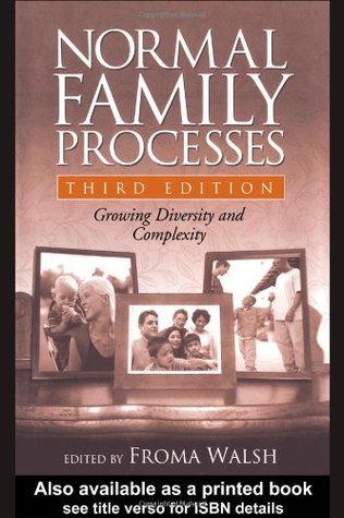 Normal Family Processes: Growing Diversity and Complexity