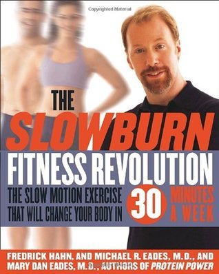 cover img of The Slow Burn Fitness Revolution: The Slow Motion Exercise That Will Change Your Body in 30 Minutes a Week