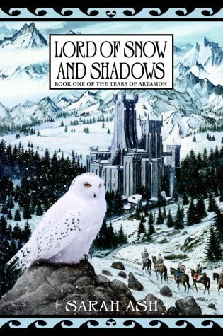 Lord of Snow and Shadows (Tears of Artamon, # 1)