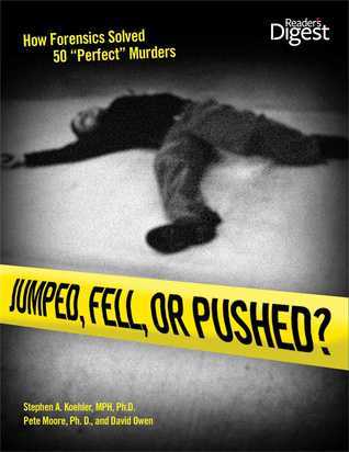 Jumped, Fell, or Pushed: How Forensics Solved 50 "Perfect" Murders