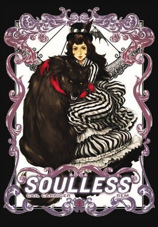 Soulless: The Manga, Vol. 1 (The Parasol Protectorate Manga, #1)