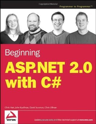 Beginning ASP.NET 2.0 with C# by Chris Hart | Goodreads