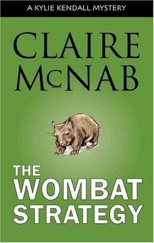 The Wombat Strategy (Kylie Kendall Mystery, #1)