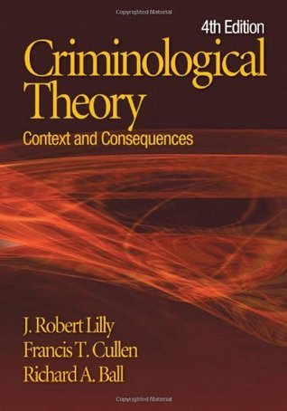 Criminological Theory: Context and Consequences