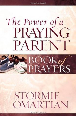 The Power of a Praying Parent Book of Prayers book cover