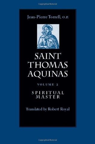 Saint Thomas Aquinas, Volume 2: Spiritual Master