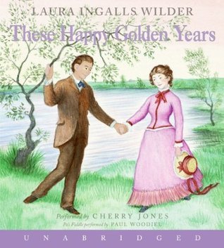 These Happy Golden Years (Little House, #8)