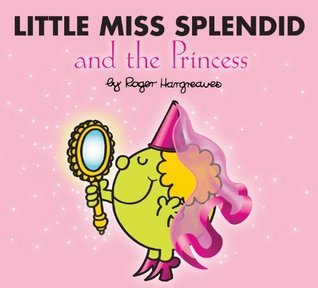 Little Miss Splendid and the Princess book cover