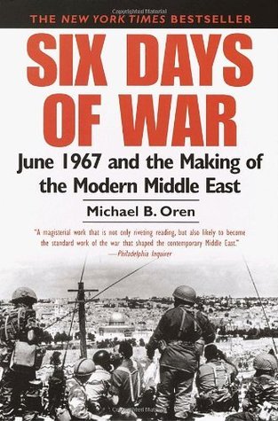 June 1967 and the Making of the Modern Middle East