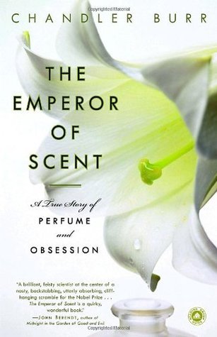 A True Story of Perfume and Obsession