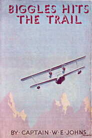 Biggles Hits the Trail book cover