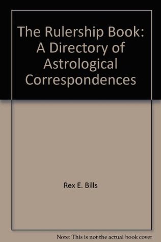 The Rulership Book: A Directory of Astrological