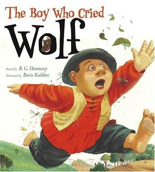 The Boy Who Cried Wolf by B.G. Hennessy | Goodreads