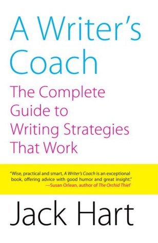 A Writer's Coach: The Complete Guide to Writing Strategies That Work by ...