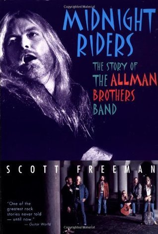 Midnight Riders: The Story of the Allman Brothers Band