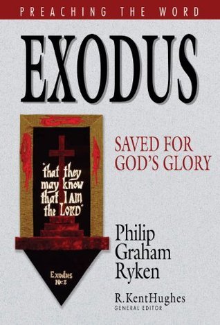 Exodus: Saved for God's Glory