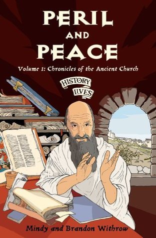 Peril and Peace: Chronicles of the Ancient Church