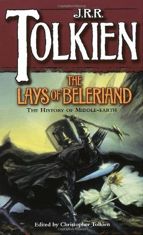 The Lays of Beleriand (The History of Middle-earth, #3)