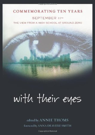 With Their Eyes: September 11th: The View from a High School at Ground Zero