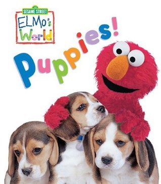 Elmo's World: Puppies! (Sesame Street) (Sesame Street(R) Elmos World