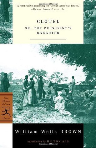 Clotel or, The President's Daughter