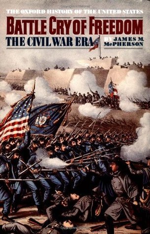 Battle Cry of Freedom: The Civil War Era