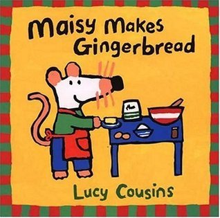 Maisy Makes Gingerbread book cover