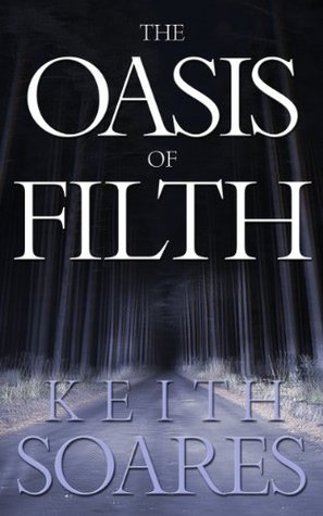The Oasis of Filth