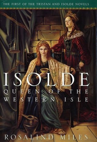 Isolde, Queen of the Western Isle (Tristan and Isolde, #1)