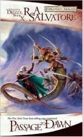 Passage to Dawn (Forgotten Realms: Legacy of the Drow, #4; Legend of Drizzt, #10)