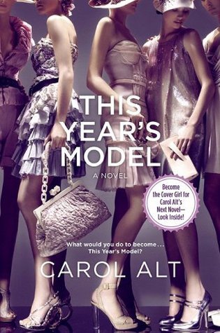 This Year's Model by Carol Alt | Goodreads