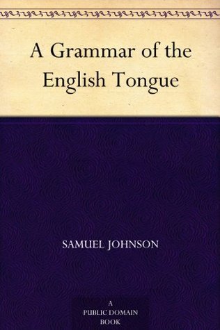 A Grammar of the English Tongue book cover