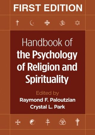 Handbook of the Psychology of Religion and Spirituality by Raymond F ...