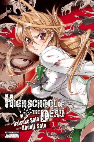 Highschool of the Dead, Vol. 1 (Highschool of the Dead, #1)