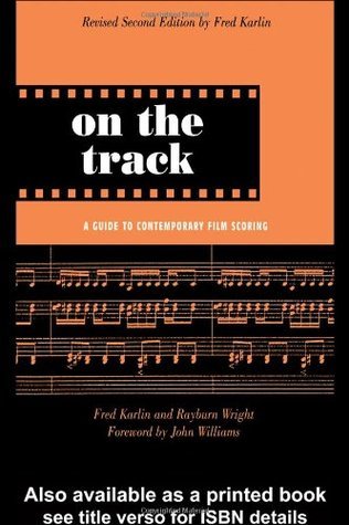 On the Track: A Guide to Contemporary Film Scoring