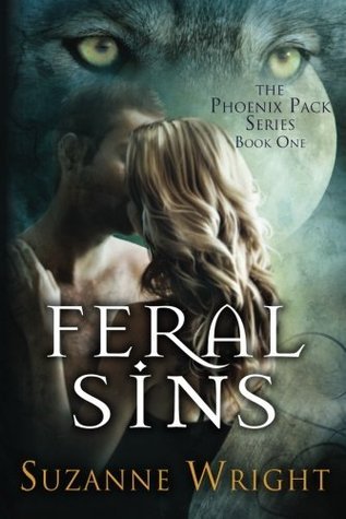 Feral Sins (The Phoenix Pack, #1)