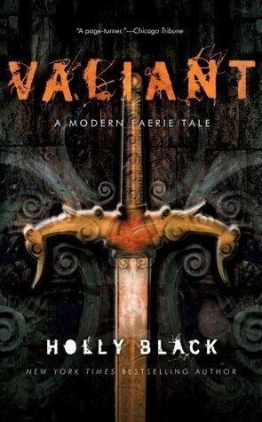 Valiant (Modern Faerie Tales, #2)