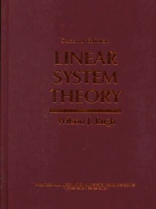 Linear System Theory, 2nd Edition by Wilson J. Rugh | Goodreads