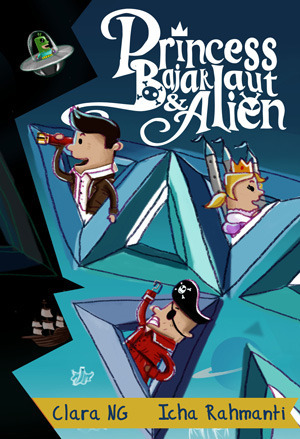 Princess, Bajak Laut, & Alien book cover