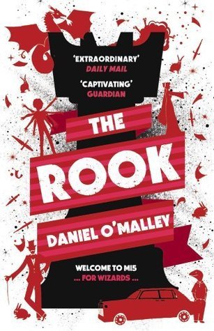 The Rook (The Checquy Files, #1)
