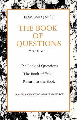 The Book of Questions: Volume I [I. The Book of Questions, II. The Book of Yukel, III. Return to the Book]