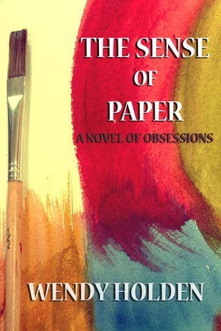Paper Sense The Sense of Paper by Wendy Holden | Goodreads