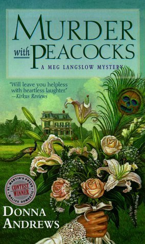 Murder With Peacocks (Meg Langslow, #1)