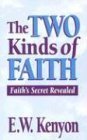 The Two Kinds of Faith