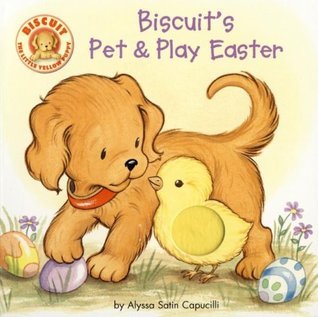 Biscuit's Pet & Play Easter: A Touch & Feel Book