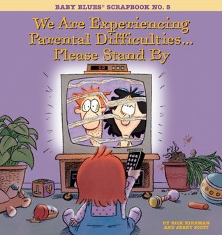 We Are Experiencing Parental Difficulties...Please Stand By book cover