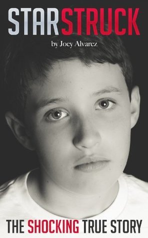 STARSTRUCK: The most SHOCKING child abuse true story you'll EVER read!