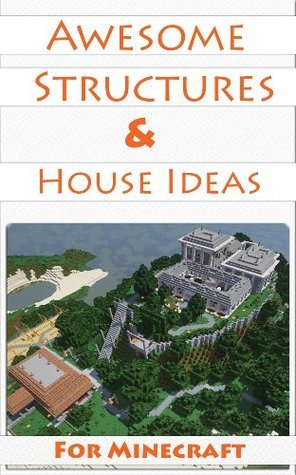Minecraft House Ideas & Awesome Structures